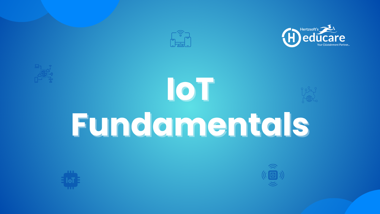 IoT Fundamentals