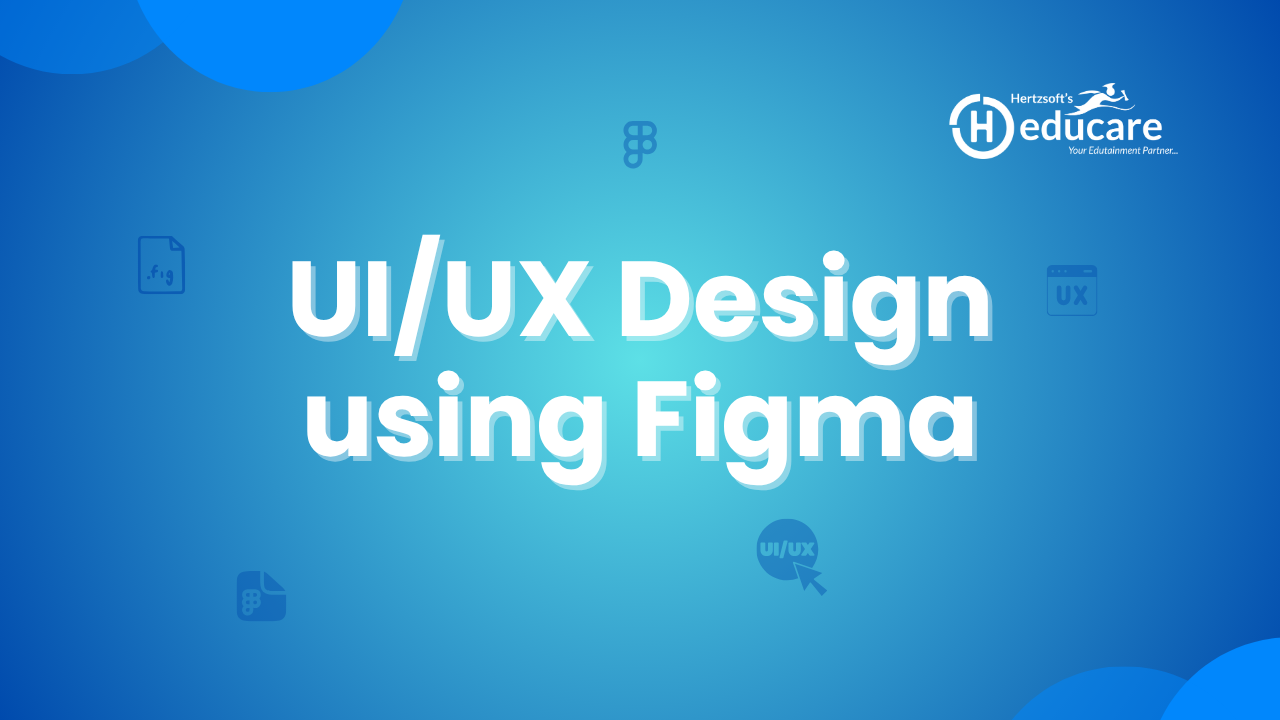 UI/UX Design Using Figma